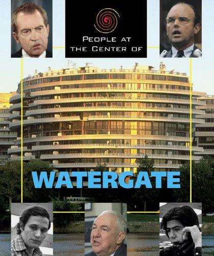 People at the Center of - Watergate (People at the Center of)