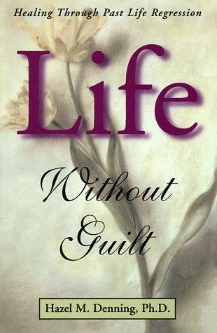 Life without guilt