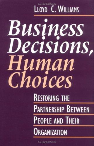 Business decisions, human choices