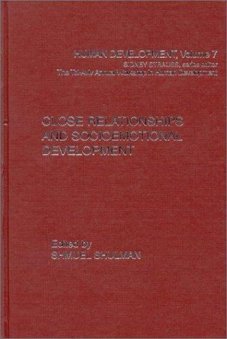 Close Relationships and Socioemotional Development