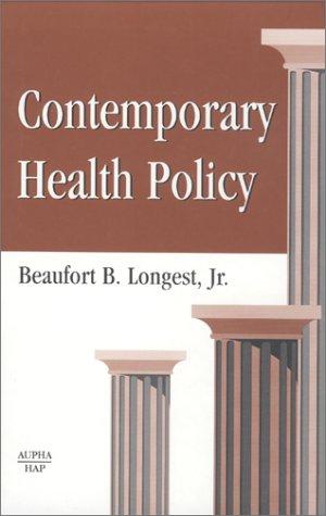 Contemporary Health Policy