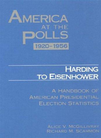 America at the Polls 1920-1956 - Harding to Eisenhower