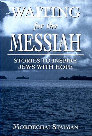 Waiting for the Messiah