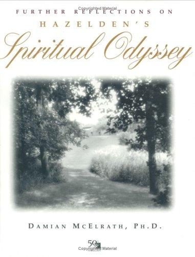 Further reflections on Hazelden's spiritual odyssey