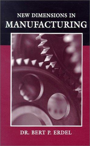 New dimensions in manufacturing