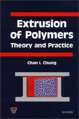 Extrusion of Polymers: