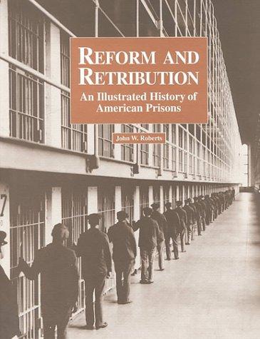 Reform and Retribution