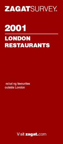 Zagat Survey 2001 London Restaurants