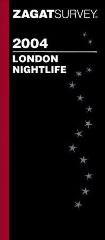 Zagatsurvey 2004 London Nightlife (Zagat London Nightlife)