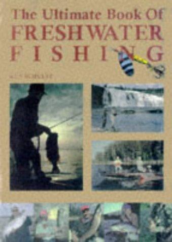 The ultimate book of freshwater fishing