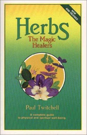 Herbs: The Magic Healers