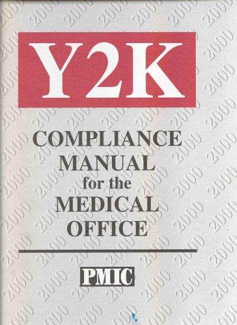 The Y2K compliance manual for the medical office
