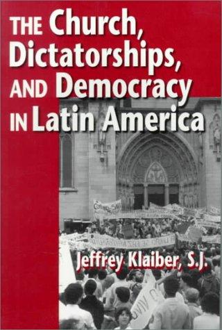 The church, dictatorships, and democracy in Latin America