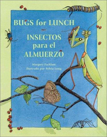 Bugs for Lunch/Insectos Para El Almuerzo