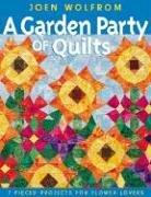 A Garden Party Of Quilts