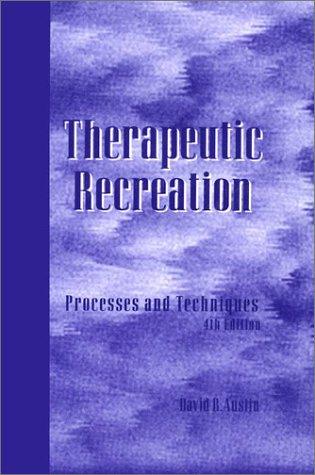 Therapeutic recreation processes and techniques