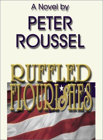 Ruffled flourishes