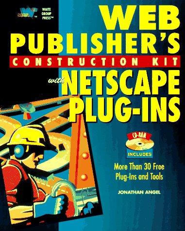 Web publisher's construction kit with Netscape plug-ins