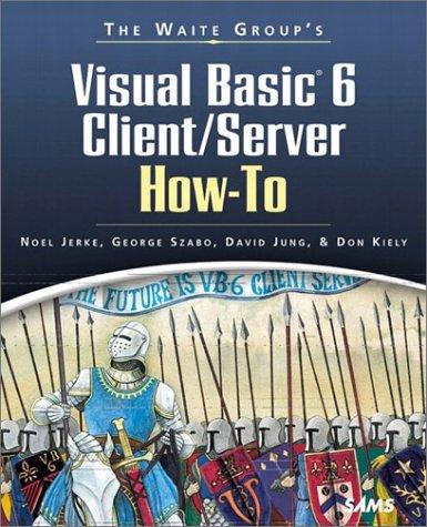 The Waite Group's Visual Basic 6 client/server how-to