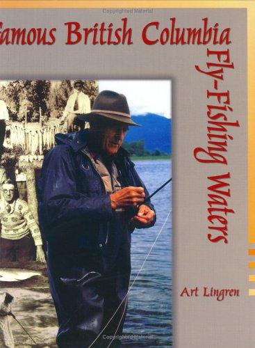 Famous British Columbia fly-fishing waters