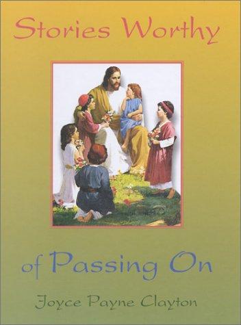Stories worthy of passing on