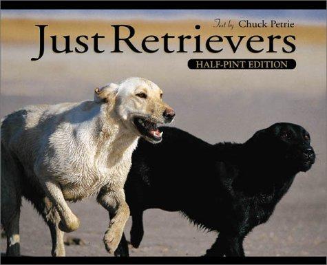 Just Retrievers Half-Pint Edition (Just)