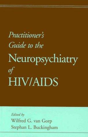 Practitioner's guide to the neuropsychiatry of HIV/AIDS