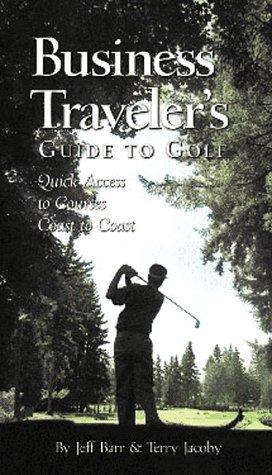 Business Traveler's Guide to Golf