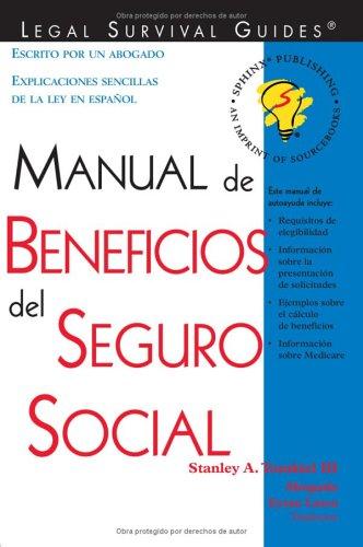 Manual De Beneficios Del Seguro Social / Manual Of Social Security Benefits (Legal Survival Guides)