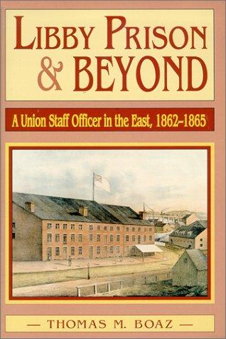 Libby Prison and Beyond