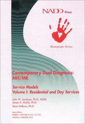 Contemporary Dual Diagnosis - MH/MR Service Models Vol. 1