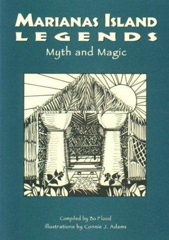 Marianas Island Legends Myth and Magic