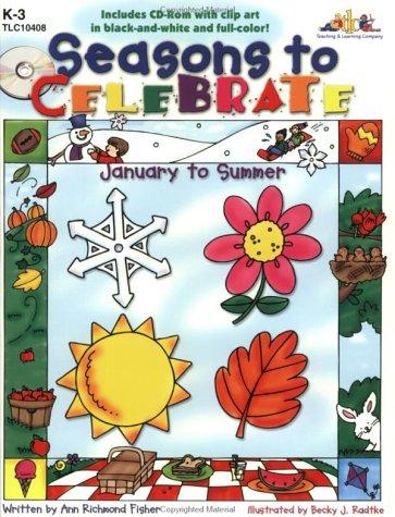 Seasons to Celebrate: January to Summer