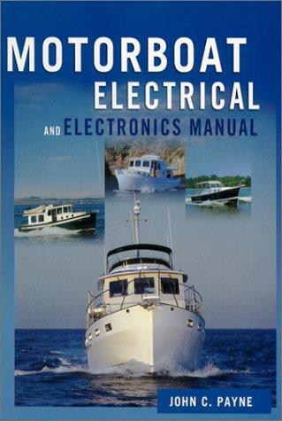 The Motorboat Electrical and Electronics Manual