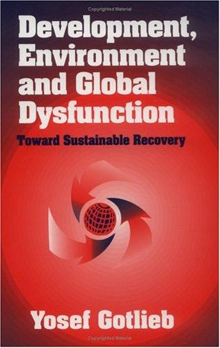 Development, environment and global dysfunction