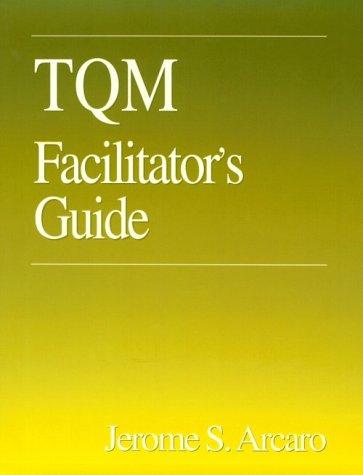 TQM facilitator's guide