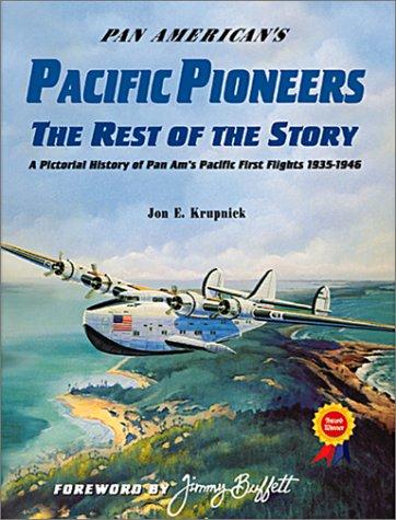 Pan American's Pacific Pioneers: The Rest of the Story