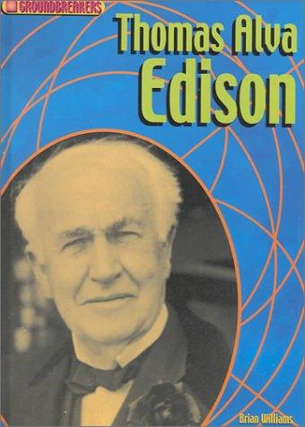 Thomas Alva Edison (Groundbreakers)