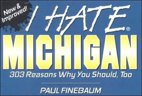 I Hate Michigan (I Hate series)