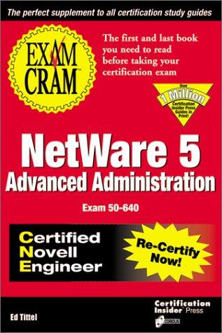 Exam cram for advanced NetWare 5 Administration CNE