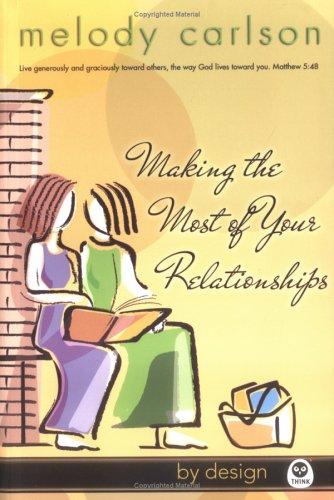 Making The Most Of Your Relationships (By Design)