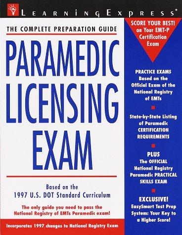 Paramedic Liscensing Exam (Paramedic Exam)
