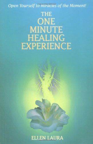 The one-minute healing experience
