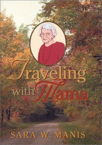 Traveling with Mama