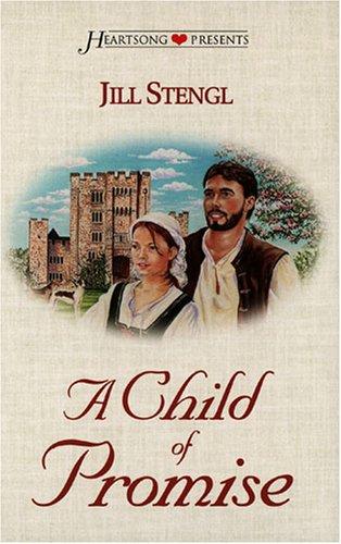 A Child of Promise (Heartsong Presents #292)