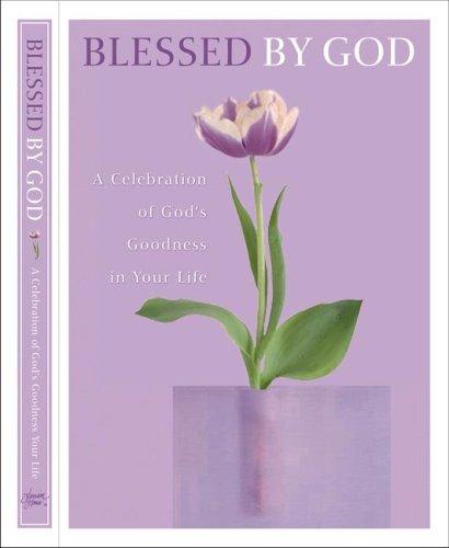 Blessed by God