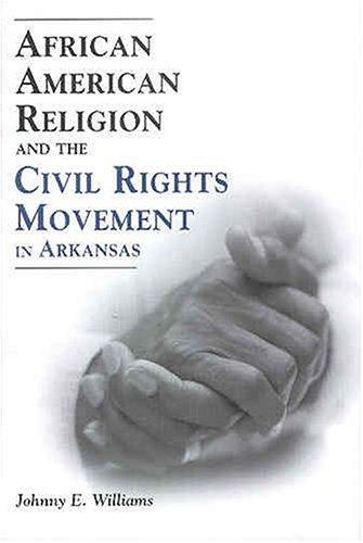 African American religion and the civil rights movement in Arkansas
