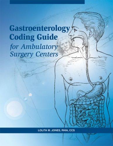 Gastroenterology Coding Guide for Ambulatory Surgery Centers