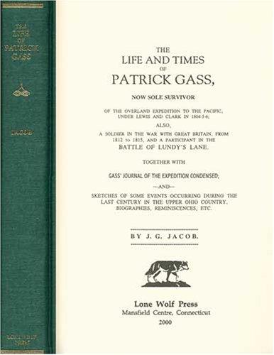The Life and Times of Patrick Gass