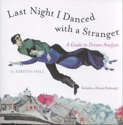 Last night I danced with a stranger